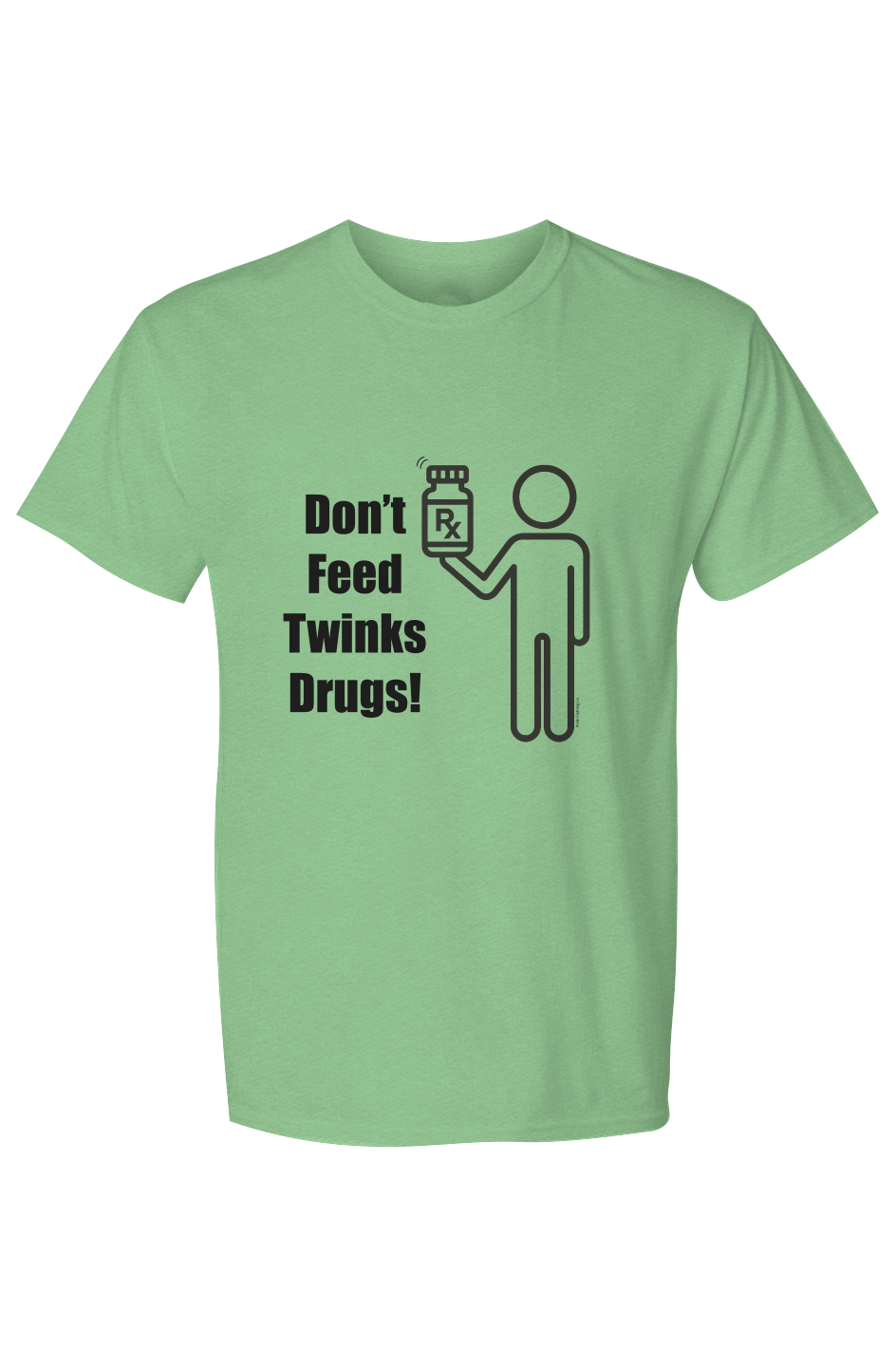 Man wearing a t-shirt with a graphic and text in a bar setting X Collection: Don't Feed Twinks Drugs Tri-Blend Graphic Tee. Funny gay shirts and pride shirts made by Pride Clothing Co. 